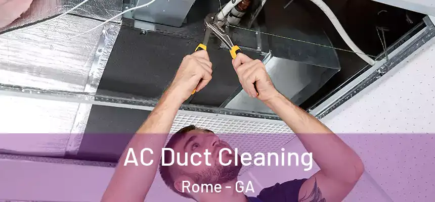  AC Duct Cleaning Rome - GA