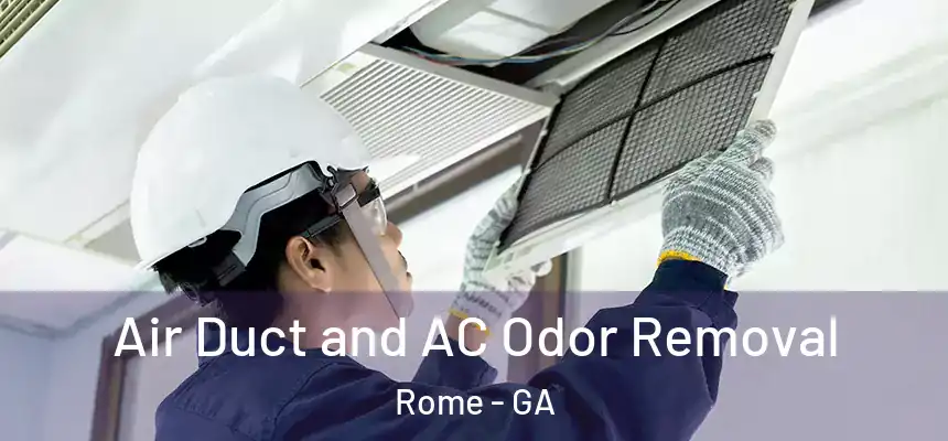  Air Duct and AC Odor Removal Rome - GA