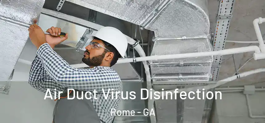  Air Duct Virus Disinfection Rome - GA