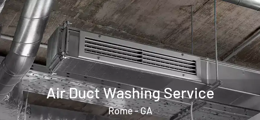 Air Duct Washing Service Rome - GA