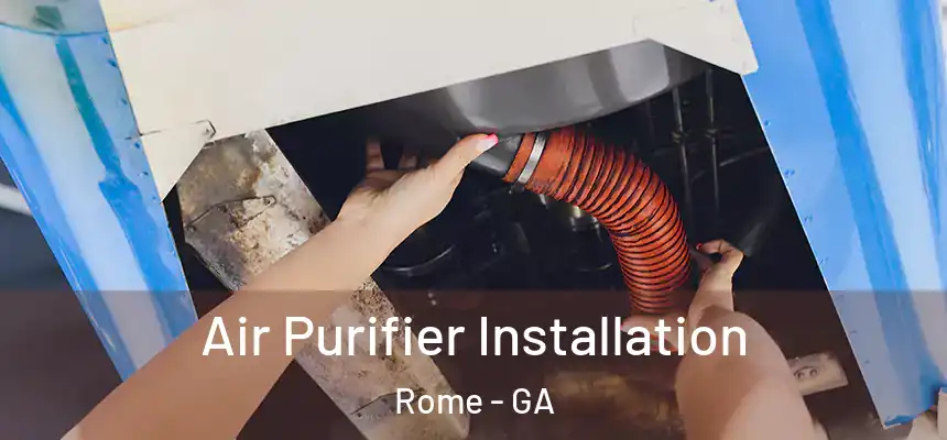  Air Purifier Installation Rome - GA
