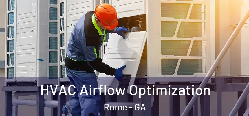  HVAC Airflow Optimization Rome - GA